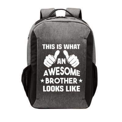 This Is What An Awesome Brother Looks Like Gift Vector Backpack