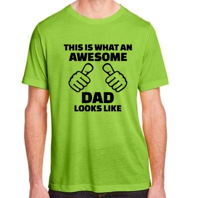 This Is What An Awesome Dad Looks Like Adult ChromaSoft Performance T-Shirt