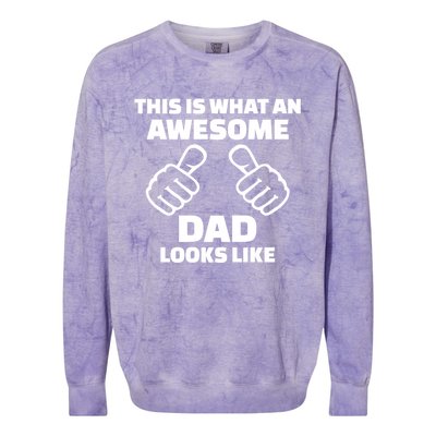 This Is What An Awesome Dad Looks Like Colorblast Crewneck Sweatshirt