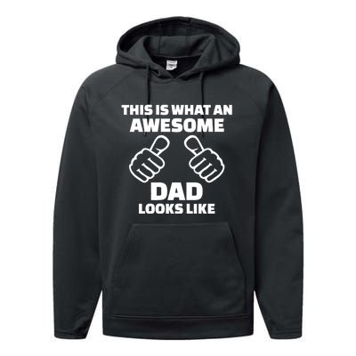 This Is What An Awesome Dad Looks Like Performance Fleece Hoodie