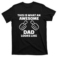 This Is What An Awesome Dad Looks Like T-Shirt