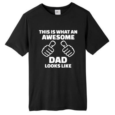 This Is What An Awesome Dad Looks Like Tall Fusion ChromaSoft Performance T-Shirt