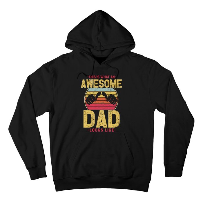 This Is What An Awesome Dad Looks Like Hoodie