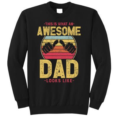 This Is What An Awesome Dad Looks Like Sweatshirt