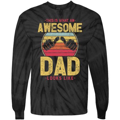 This Is What An Awesome Dad Looks Like Tie-Dye Long Sleeve Shirt