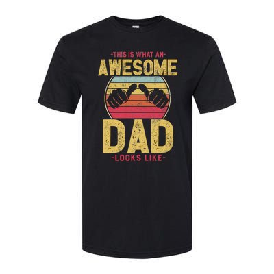 This Is What An Awesome Dad Looks Like Softstyle CVC T-Shirt