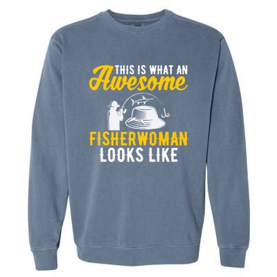 This Is What An Awesome Fisher Looks Like Fishing Mom Gift Garment-Dyed Sweatshirt