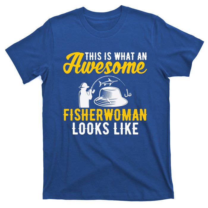 This Is What An Awesome Fisher Looks Like Fishing Mom Gift T-Shirt