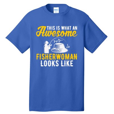 This Is What An Awesome Fisher Looks Like Fishing Mom Gift Tall T-Shirt