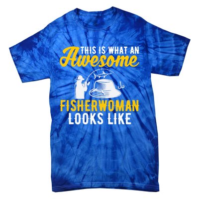 This Is What An Awesome Fisher Looks Like Fishing Mom Gift Tie-Dye T-Shirt