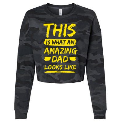 This Is What An Amazing Dad Looks Like Happy Father Day Gift Cropped Pullover Crew