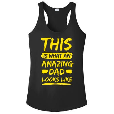 This Is What An Amazing Dad Looks Like Happy Father Day Gift Ladies PosiCharge Competitor Racerback Tank