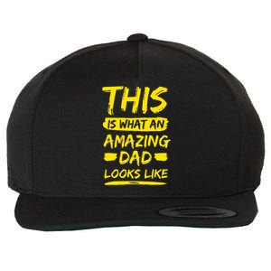 This Is What An Amazing Dad Looks Like Happy Father Day Gift Wool Snapback Cap