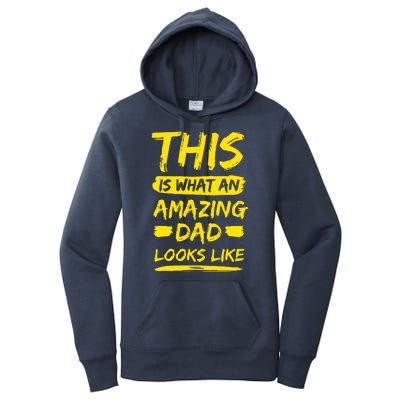 This Is What An Amazing Dad Looks Like Happy Father Day Gift Women's Pullover Hoodie