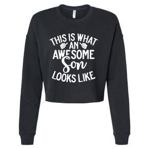 This Is What An Awesome Son Looks Like Son Cropped Pullover Crew