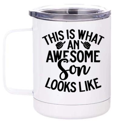 This Is What An Awesome Son Looks Like Son 12 oz Stainless Steel Tumbler Cup