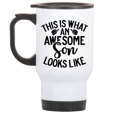 This Is What An Awesome Son Looks Like Son Stainless Steel Travel Mug