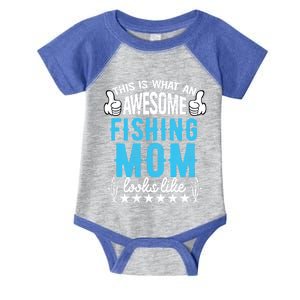 This Is What An Awesome Fishing Mom Looks Like For Mother Funny Gift Infant Baby Jersey Bodysuit