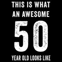 This Is What An Awesome 50 Year Old Looks Like Birthday Flexfit Unipanel Trucker Cap