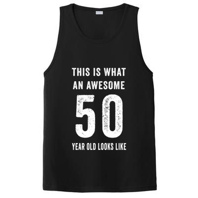 This Is What An Awesome 50 Year Old Looks Like Birthday PosiCharge Competitor Tank