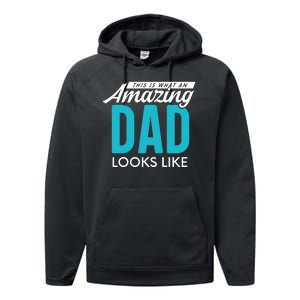 This Is What An Amazing Dad Looks Like Performance Fleece Hoodie