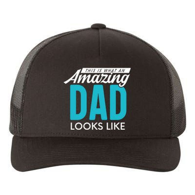 This Is What An Amazing Dad Looks Like Yupoong Adult 5-Panel Trucker Hat