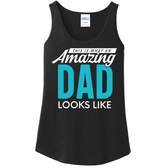 This Is What An Amazing Dad Looks Like Ladies Essential Tank