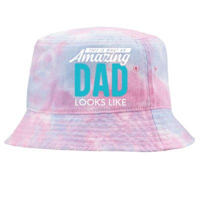 This Is What An Amazing Dad Looks Like Tie-Dyed Bucket Hat