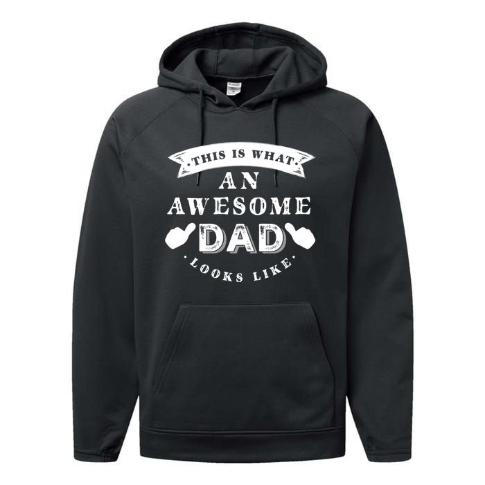 This Is What An Awesome Dad Looks Like Performance Fleece Hoodie