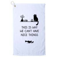 This Is Why We Cant Have Nice Things Black Cat Platinum Collection Golf Towel