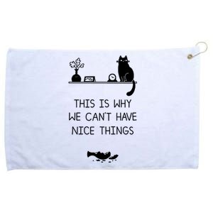 This Is Why We Cant Have Nice Things Black Cat Grommeted Golf Towel