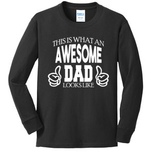 This Is What An Awesome Dad Looks Like Kids Long Sleeve Shirt