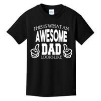 This Is What An Awesome Dad Looks Like Kids T-Shirt