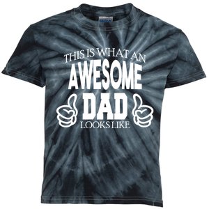 This Is What An Awesome Dad Looks Like Kids Tie-Dye T-Shirt