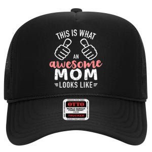 This Is What An Awesome Mom Looks Like Mother's Day High Crown Mesh Back Trucker Hat