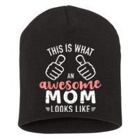 This Is What An Awesome Mom Looks Like Mother's Day Short Acrylic Beanie