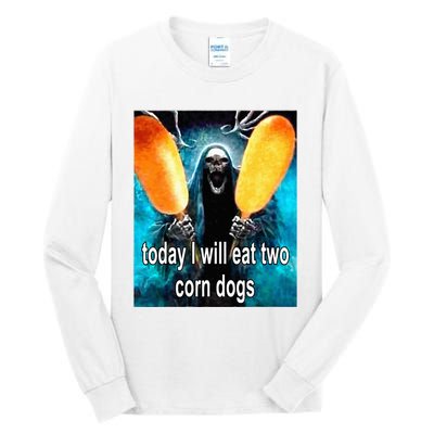 Today I Will Eat Two Corn Dogs Tall Long Sleeve T-Shirt