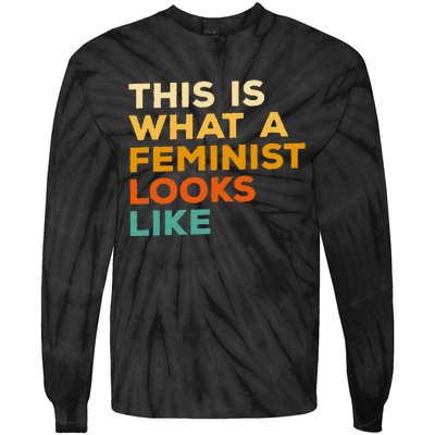 This Is What A Feminist Looks Like Feminism Advocate Tie-Dye Long Sleeve Shirt