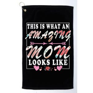 This Is What An Amazing Mom Looks Like Funny Mother's Day Platinum Collection Golf Towel