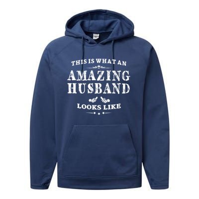 This Is What An Amazing Husband Looks Like Gift Performance Fleece Hoodie