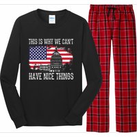 This Is Why We CanT Have Nice Things Anti Government Long Sleeve Pajama Set