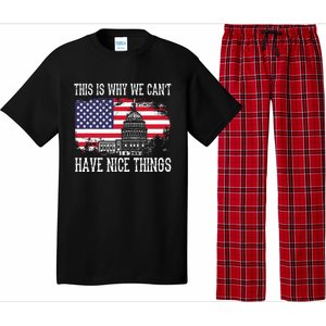 This Is Why We CanT Have Nice Things Anti Government Pajama Set