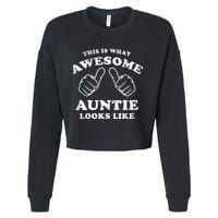 This Is What Awesome Auntie Looks Like Cropped Pullover Crew