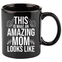 This Is What An Amazing Mom Looks Like 11oz C Handle Ceramic Mug