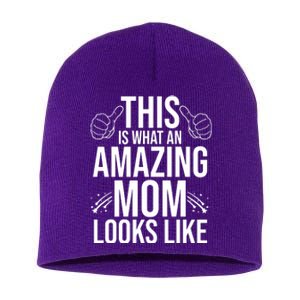 This Is What An Amazing Mom Looks Like Short Acrylic Beanie