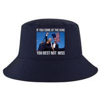 Trump If You Come At The King You Best Not Miss Cool Comfort Performance Bucket Hat