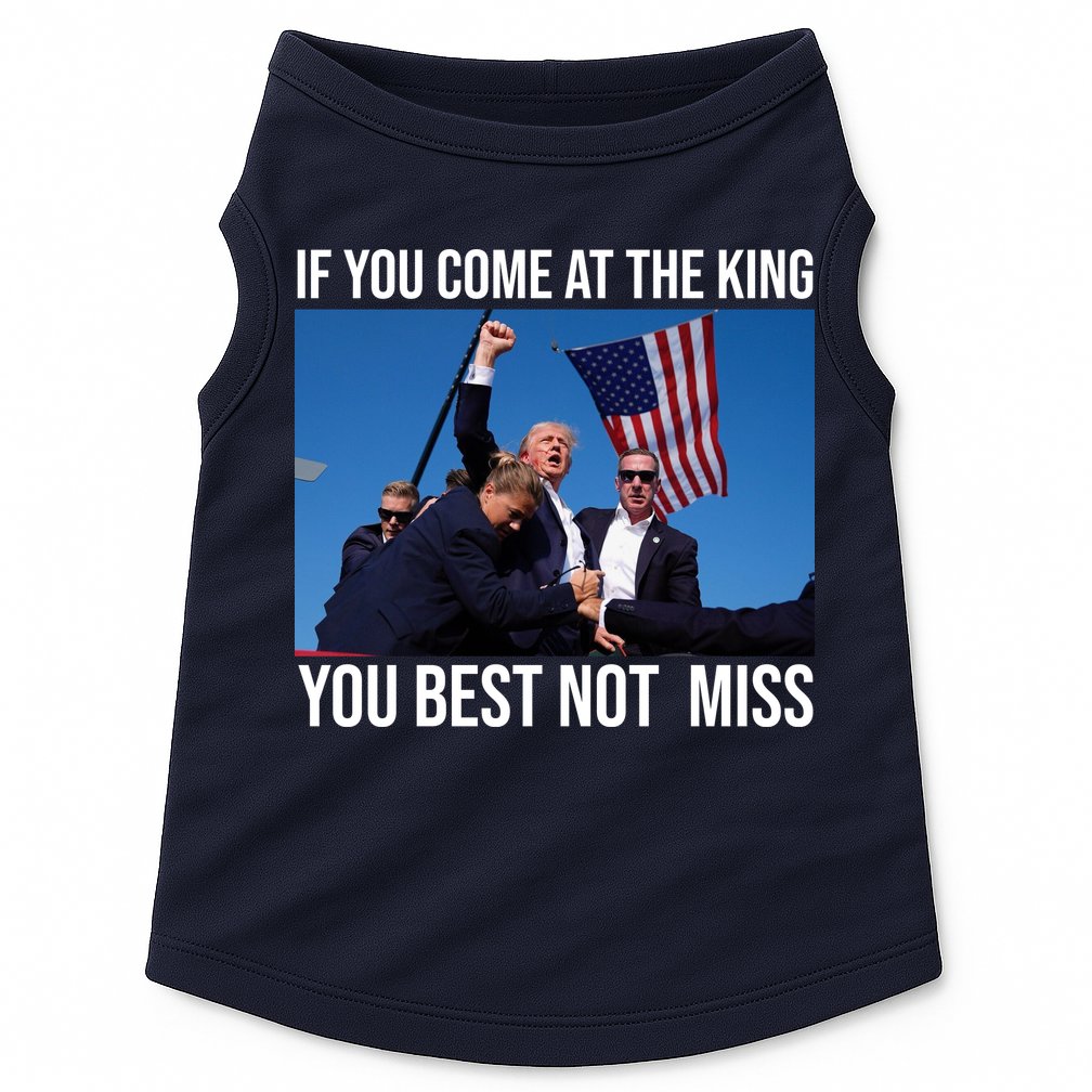 Trump If You Come At The King You Best Not Miss Doggie Tank