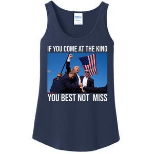 Trump If You Come At The King You Best Not Miss Ladies Essential Tank