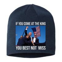 Trump If You Come At The King You Best Not Miss Sustainable Beanie