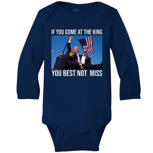 Trump If You Come At The King You Best Not Miss Baby Long Sleeve Bodysuit